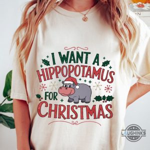 i want a hippopotamus for christmas shirt