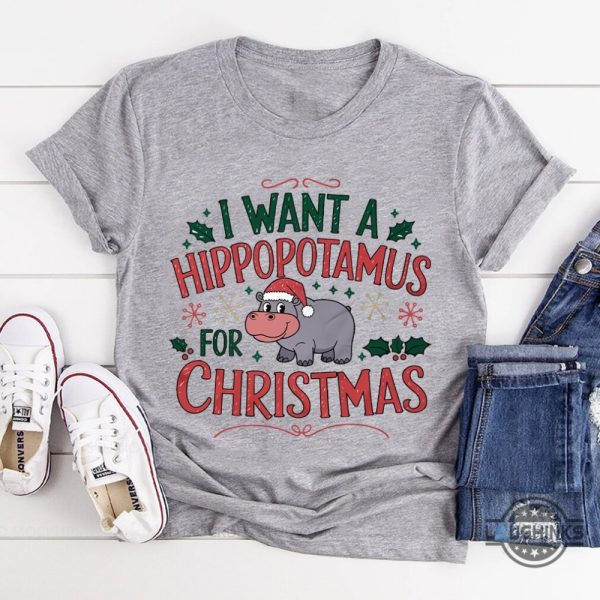 i want a hippopotamus for christmas shirt