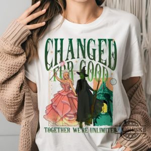 wicked t shirt changed for good together we are unlimited tee