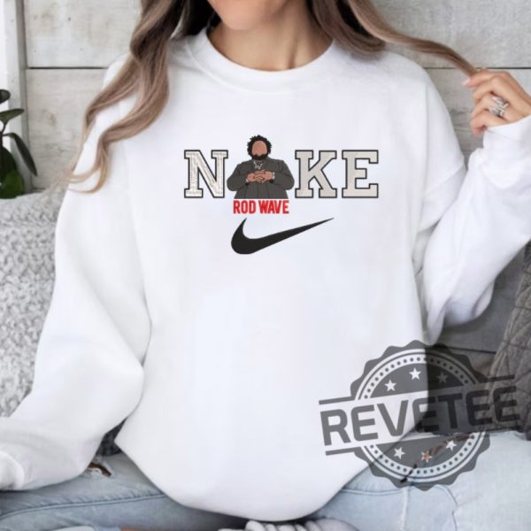 Rod Wave Nike Embroidered Shirt For Fans Rod Wave Nike Embroidered Sweatshirt Hoodie Gift For Her Gift For Him Unique revetee 5