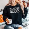 Funny My Other Ride Beard Shirt Stand Out Laugh giftyzy 1 4