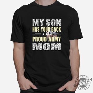 Proud Army Mom Tee Funny My Son Has Your Back giftyzy 1 2