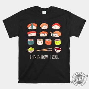 Kawaii Sushi Shirt Roll With Humor Unique Style giftyzy 1 1