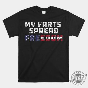 Spread Freedom Usa Humor Shirt Funny Redneck Joke Tee giftyzy 1 1