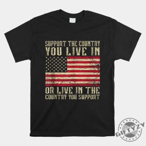 Patriotic Humor Tee Support Where You Live Shirt giftyzy 1 1