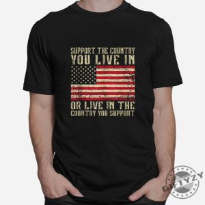 Patriotic Humor Tee Support Where You Live Shirt giftyzy 1 2