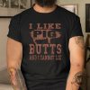 Funny I Like Pig Butts Bbq Shirt Unique Gift Idea giftyzy 1 8