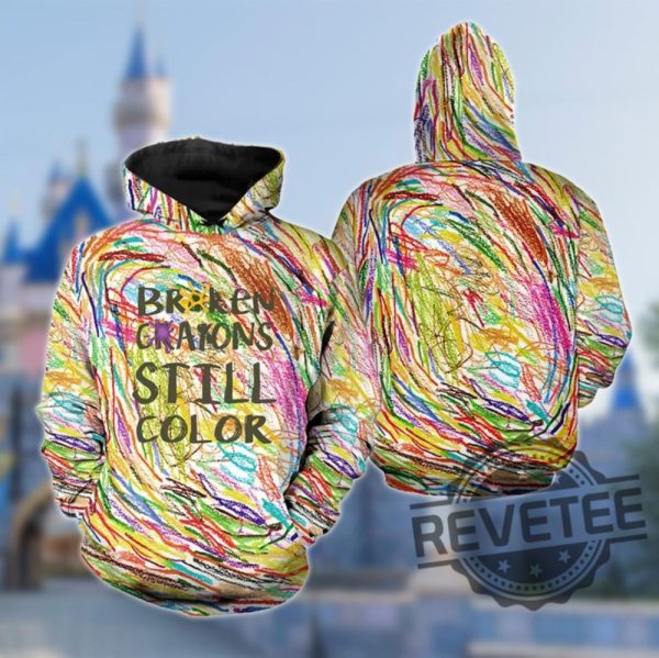 Broken Crayons Still Color Hoodie Colorful Art Positive Mindset 3D Sweatshirt Positive Quote Halloween Gift Art Broken Crayons Still Color Shirt Sweatshirt revetee 1