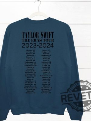 Taylor Swift Crewneck Sweater Taylor Swift Eras Tour Dates Shirt Taylor Swift Eras Tour Shirt Sweatshirt Hoodie Unique revetee 4