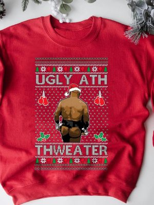 Mike Tyson Ugly Ath Thweater Sweater Sweatshirt Hoodie T Shirt Merry Chrithmith Kith My Ath Sweatshirt Mike Tyson Funny Sweatshirt revetee 3