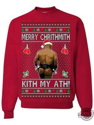 Funny Merry Chrithmith Kith My Ath Mike Tyson Butt Shirt Hoodie Sweatshirt Kiss My Ass Mike Tyson Shirt Gift For Men Women Funny Ugly Christmas revetee 3