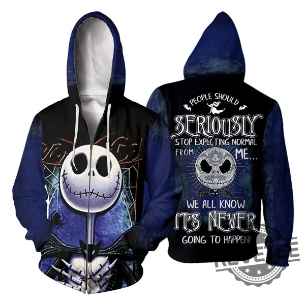 The Nightmare Before Christmas People Shoul Seriously Stop Expecting Normal From Me We All Know Its Never Going To Happen 3D Shirt Hoodie revetee 2