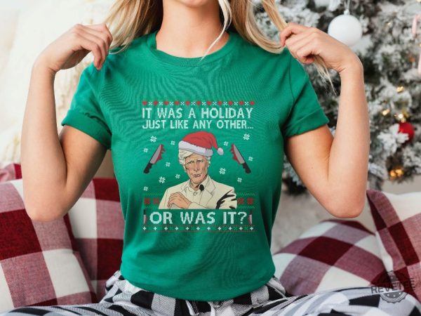 Keith Morrison It Was A Holiday Just Like Any Other Or Was It T Shirt Christmas Sweatshirt Hoodie Gift For Her Gift For Him Unique revetee 2