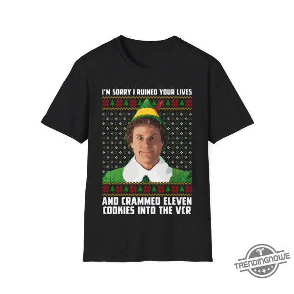 Im Sorry I Ruined Your Lives And Crammed 11 Cookies Into The Vcr Shirt Hilarious Holiday Gift Idea trendingnowe 1