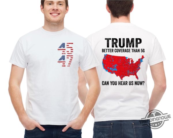 Trump Better Coverage Than 5G Shirt Funny Political Shirt For Trump Supporters trendingnowe 3