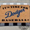 Los Angeles Dodgers Its Time For Dodgers Baseball Doormat Gift For Dad Fathers Day Gift Gift For Mom Los Angeles Dodgers Fan Unique revetee 1