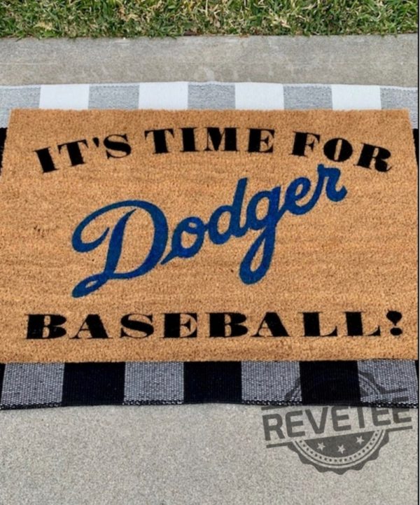 Los Angeles Dodgers Its Time For Dodgers Baseball Doormat Gift For Dad Fathers Day Gift Gift For Mom Los Angeles Dodgers Fan Unique revetee 1