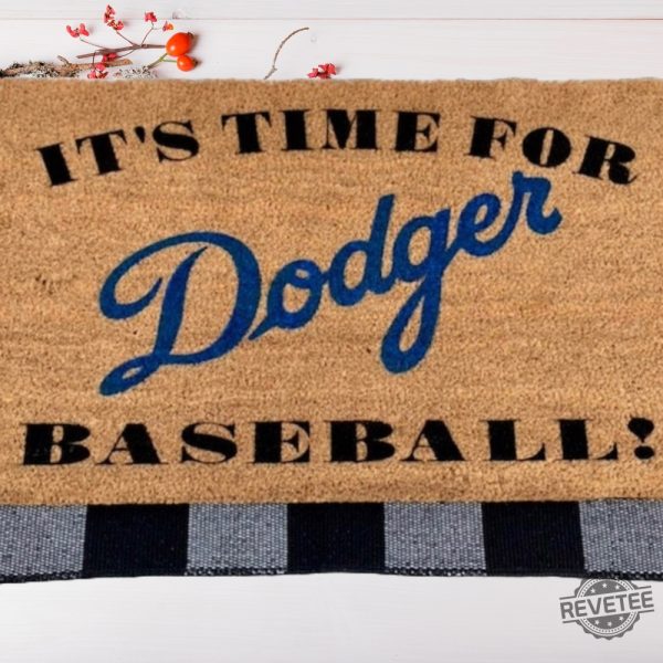 Los Angeles Dodgers Its Time For Dodgers Baseball Doormat Gift For Dad Fathers Day Gift Gift For Mom Los Angeles Dodgers Fan Unique revetee 2