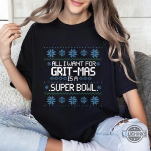 all i want for grit mas is a super bowl shirt gritmas 313 nfl detroit lions football shirt laughinks 2