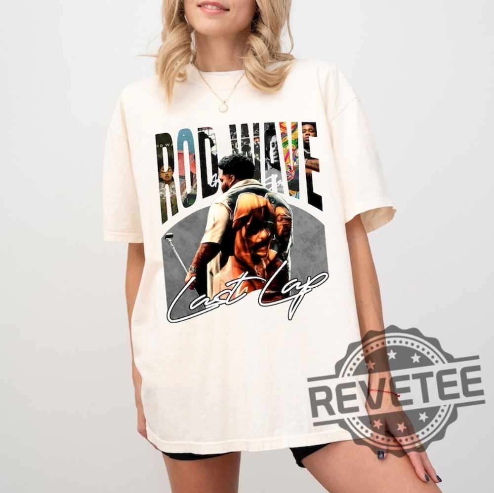 Rod Wave Last Lap Shirt Hoodie Sweatshirt Rod Wave Concert Shirt Rod Wave Graphic Tee Rod Wave Last Lap Tour 2024 Tee Last Lap Tour New