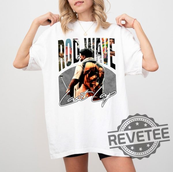 Rod Wave Last Lap Shirt Hoodie Sweatshirt Rod Wave Concert Shirt Rod Wave Graphic Tee Rod Wave Last Lap Tour 2024 Tee Last Lap Tour New revetee 2