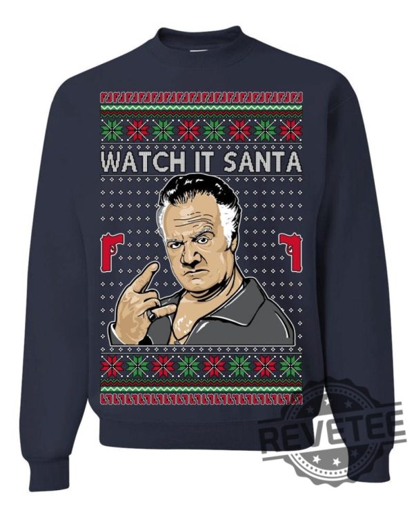 Soprano Watch It Santa Paulie Ugly Christmas Sweater Ugly Christmas Unisex Crewneck Sweatshirt Unique revetee 2