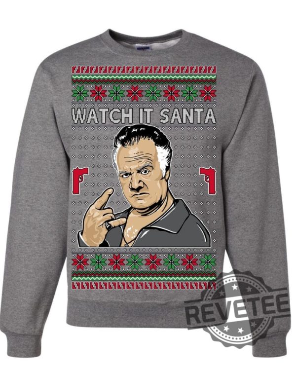 Soprano Watch It Santa Paulie Ugly Christmas Sweater Ugly Christmas Unisex Crewneck Sweatshirt Unique revetee 4