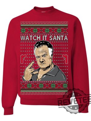 Soprano Watch It Santa Paulie Ugly Christmas Sweater Ugly Christmas Unisex Crewneck Sweatshirt Unique revetee 6