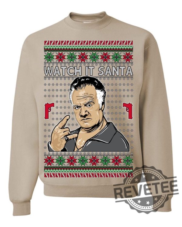 Soprano Watch It Santa Paulie Ugly Christmas Sweater Ugly Christmas Unisex Crewneck Sweatshirt Unique revetee 7