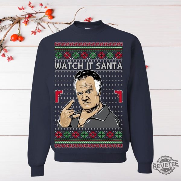 Soprano Watch It Santa Paulie Ugly Christmas Sweater Ugly Christmas Unisex Crewneck Sweatshirt Unique revetee 9