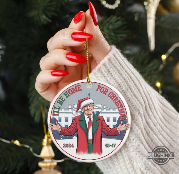 trump ill be home for christmas ornament american pride 45 47 2024 trump won keepsake gift laughinks 1