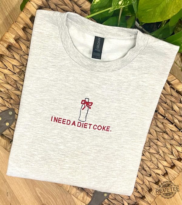 I Need A Diet Coke Embroidered Shirt Hoodie Sweatshirt Gifts For Her Gift For Diet Coke Fan Unique Christmas Gifts revetee 3