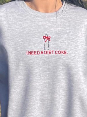 I Need A Diet Coke Embroidered Shirt Hoodie Sweatshirt Gifts For Her Gift For Diet Coke Fan Unique Christmas Gifts revetee 4