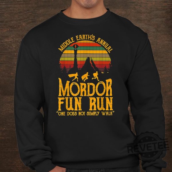 Middle Earths Annual Mordor Fun Run One Does Not Simply Walk Shirt Hoodie Sweatshirt Unique Gift For Her Gift For Him revetee 4