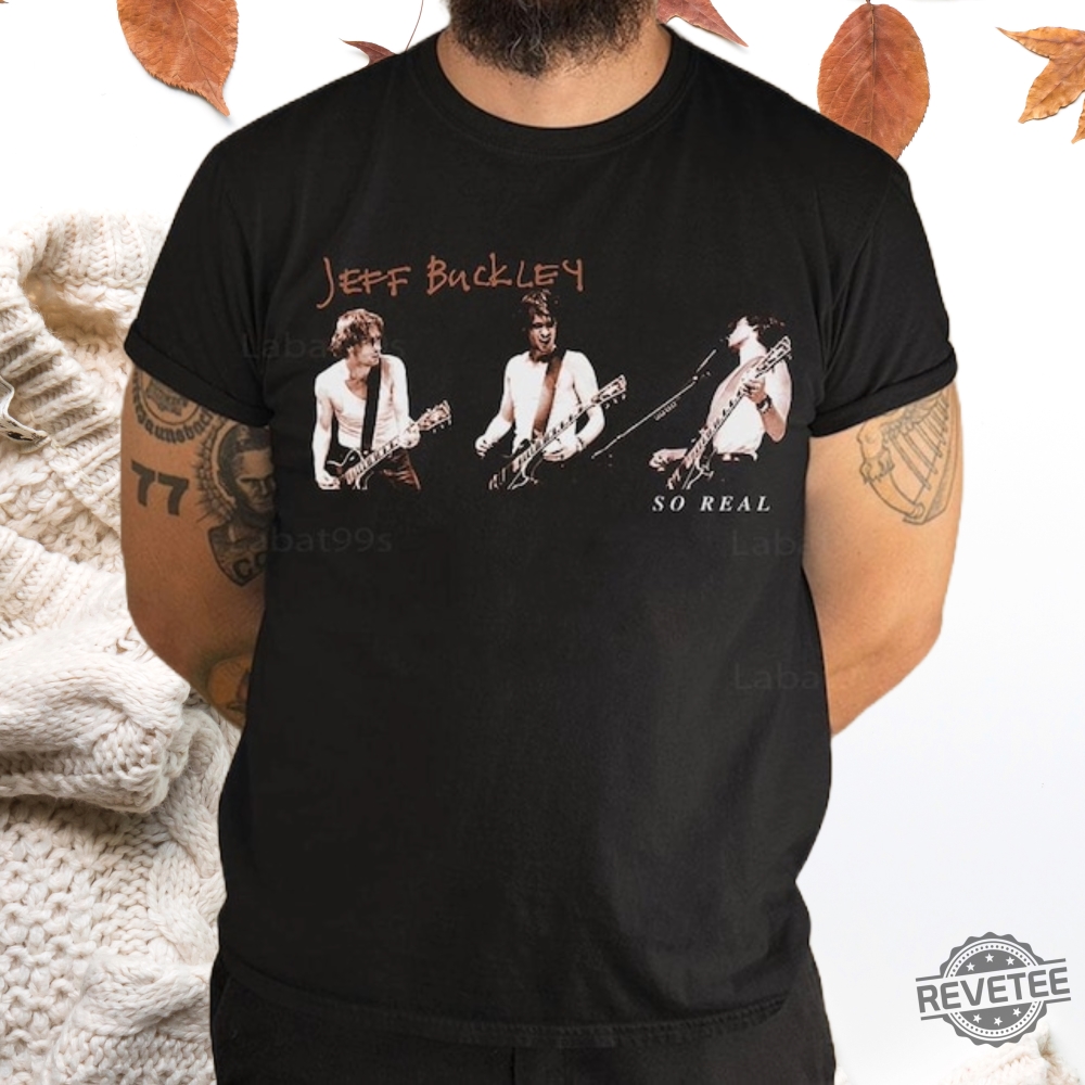 1994 Jeff Buckley So Real Shirt Sweatshirt Hoodie 90S Jeff Buckley Concert Shirt Jeff Buckley Shirt Gift For Fan Gift For Him Unique