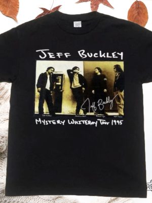 Jeff Buckley Mystery White Boy Tour 1995 Shirt Sweatshirt Hoodie Anniversary Gift For Fan Jeff Buckley Shirt Unique revetee 3