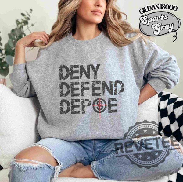 Deny Defend Depose T Shirt Hoodie Sweatshirt Capitalism Kills Gift For Her Gift For Him Unique revetee 4