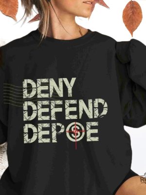 Deny Defend Depose T Shirt Hoodie Sweatshirt Capitalism Kills Gift For Her Gift For Him Unique revetee 5