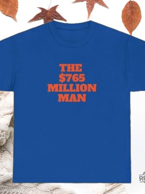 The 765 Million Man Juan Soto 22 New York Mets T Shirt Hoodie Sweatshirt Gift For Mets Fan Gift For Dad Unique Tshirt revetee 2