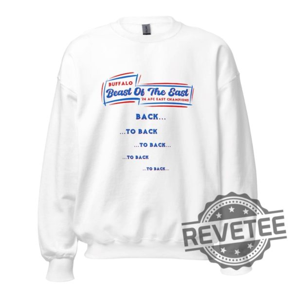 Beast Of The East 2024 Buffalo Bills Afc East Champs Sweatshirt Hoodie Tshirt Gifts For Buffalo Bills Fan Gift For Her Gift For Him Unique revetee 1