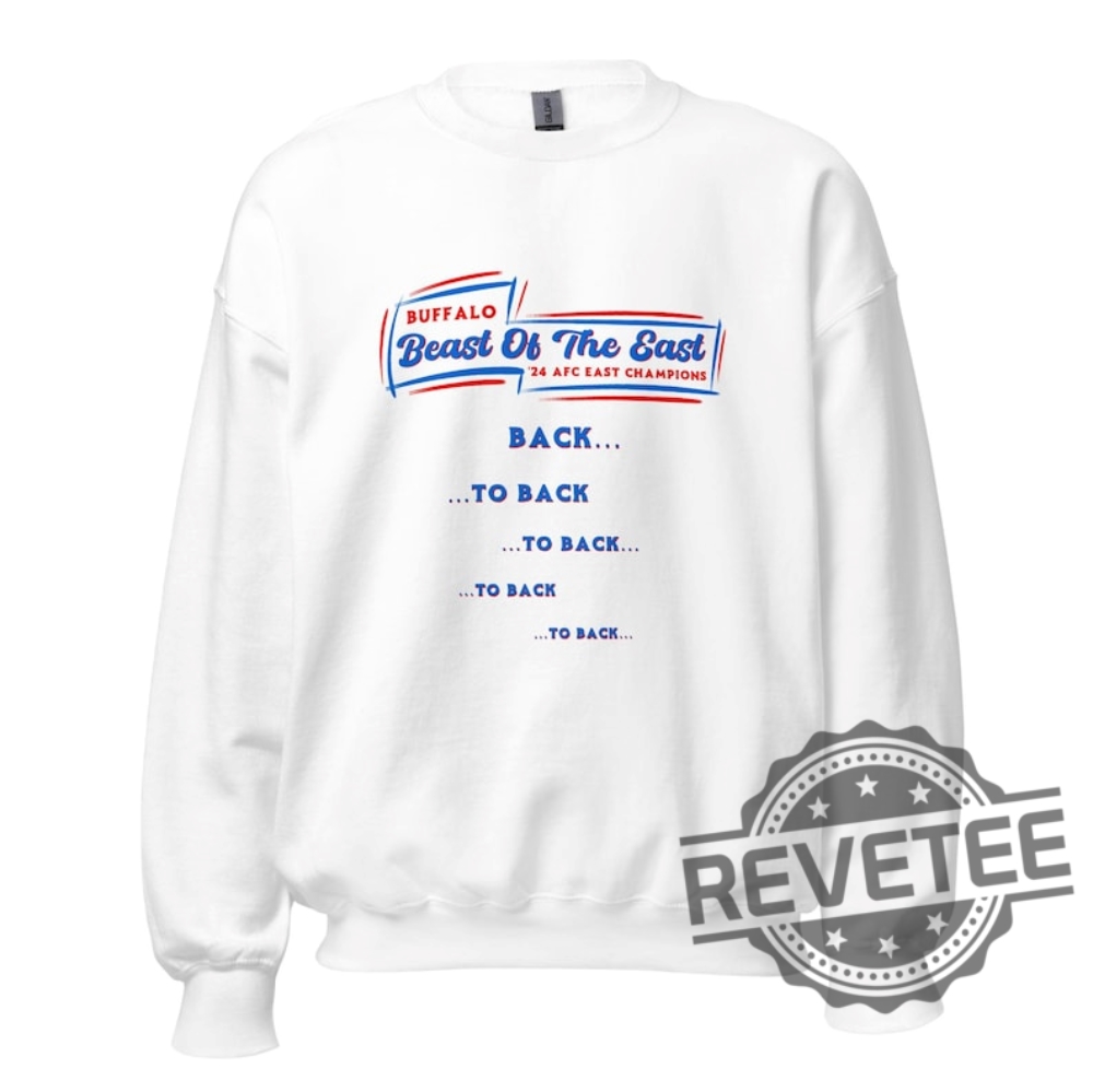 Beast Of The East 2024 Buffalo Bills Afc East Champs Sweatshirt Hoodie Tshirt Gifts For Buffalo Bills Fan Gift For Her Gift For Him Unique