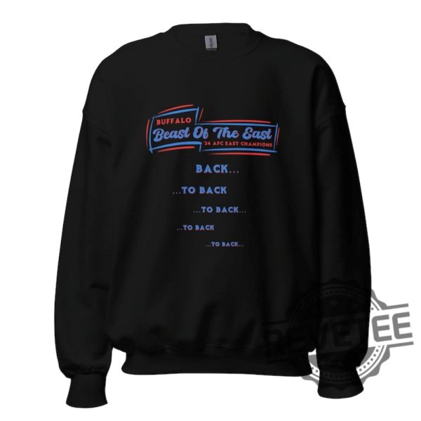 Beast Of The East 2024 Buffalo Bills Afc East Champs Sweatshirt Hoodie Tshirt Gifts For Buffalo Bills Fan Gift For Her Gift For Him Unique revetee 3