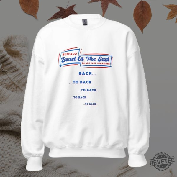 Beast Of The East 2024 Buffalo Bills Afc East Champs Sweatshirt Hoodie Tshirt Gifts For Buffalo Bills Fan Gift For Her Gift For Him Unique revetee 5