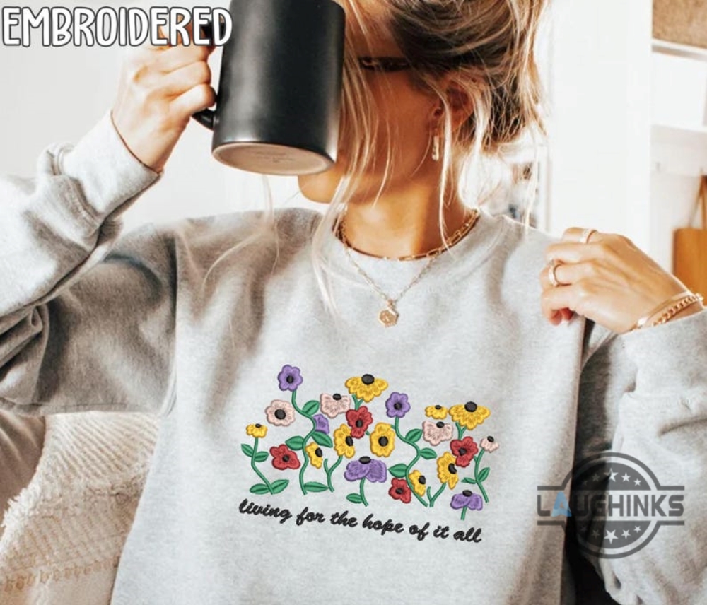 To Live For The Hope Of It All Taylor Swift Piano Flowers Embroidered Sweatshirt T Shirt Hoodie