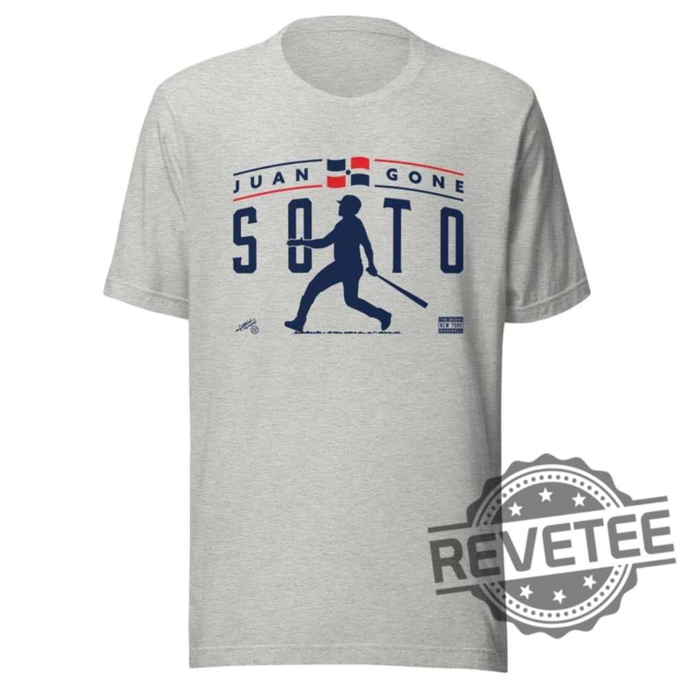 Juan Gone Juan Soto Mets Shirt Hoodie Sweatshirt Unique Gift For Juan Soto Mets Fan Gift For Him Gifts For Her Gift For Dad Unique