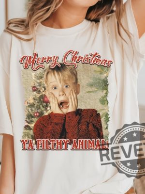 Merry Christmas Ya Filthy Animall Kevin Home Alone Christmas T Shirt Hoodie Sweatshirt Gifts For Lover Wife Husband Daughter Son Tee Gift Unique revetee 2