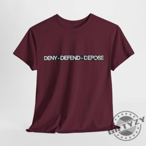 Deny Defend Depose Shirt Bold And Unique Statement Tee Custom Sweatshirt Custom Clothing Gift For Him Gift For Her giftyzy 6