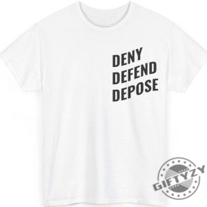 Deny Defend Depose Tshirt Bold Statement Sweatshirt Unisex Classic Shirt For Him Funny Unique Gift Protest Activist Hoodie Eat The Rich Tshirt giftyzy 4