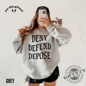 Deny Defend Depose Crewneck Sweatshirt Unisex Hoodie Tshirt giftyzy 3