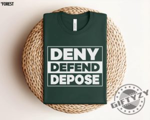 Deny Defend Depose Shirt Activism Activist Tee Political Sweatshirt Healthcare Tshirt Leftist Apparel giftyzy 3